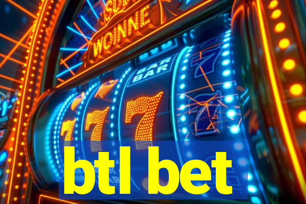 btl bet